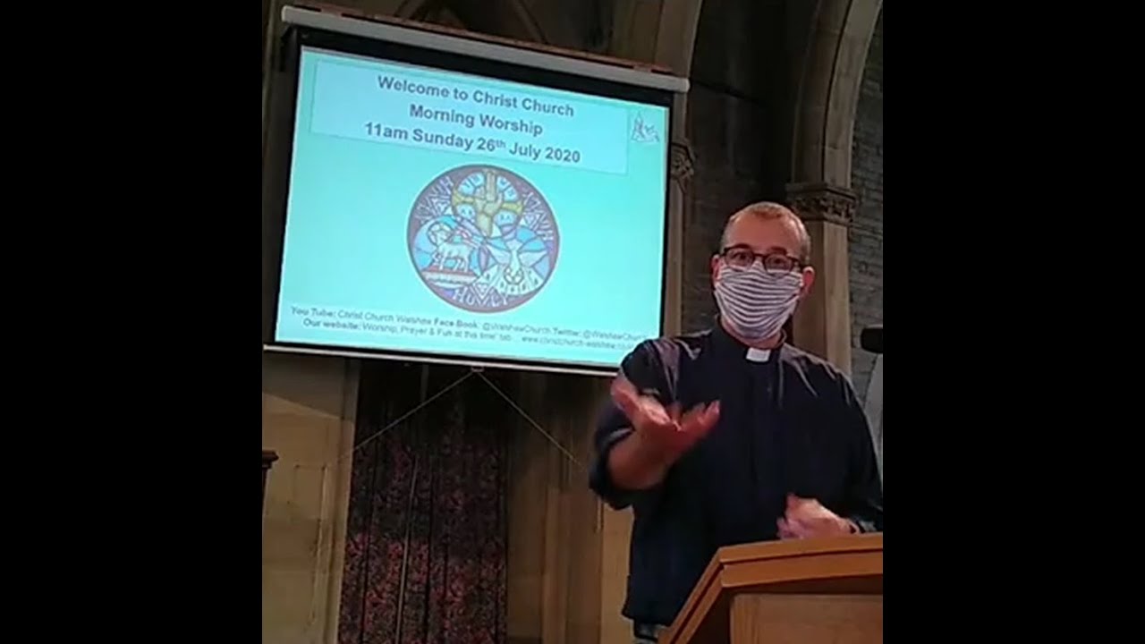 Morning Worship Sunday 26th July 2020 from Christ Church Walshaw live