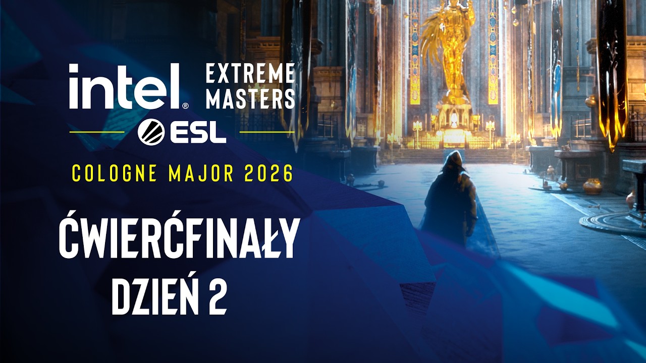 IEM Cologne Major 2026 | 18+ | ĆWIERĆFINAŁY