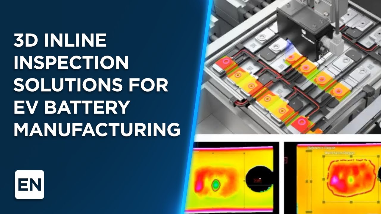 3D Inline Inspection Solutions For EV Battery Manufacturing LMI