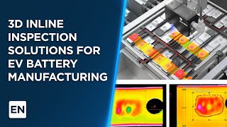3D Inline Inspection Solutions For EV Battery Manufacturing | LMI Technologies screenshot 5