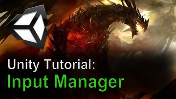 Unity Tutorial: Input Manager