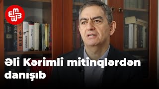 Əli Kərimli: “Xalqın iştirakı olmadan repressiyaları durdurmaq mümkün deyil”