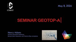 GEOTOP-A | Henry Adams | Gromov-Hausdorff distances, Borsuk-Ulam theorems, and Vietoris-Rips...