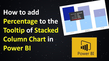 How to add Percentage to the Tooltip of Stacked Colum Chart in Power BI