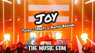 Third ≡ Party feat. Kathy Brown - Joy