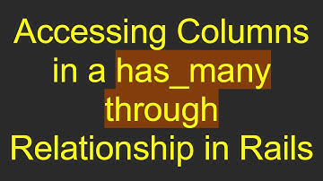 Accessing Columns in a has_many through Relationship in Rails
