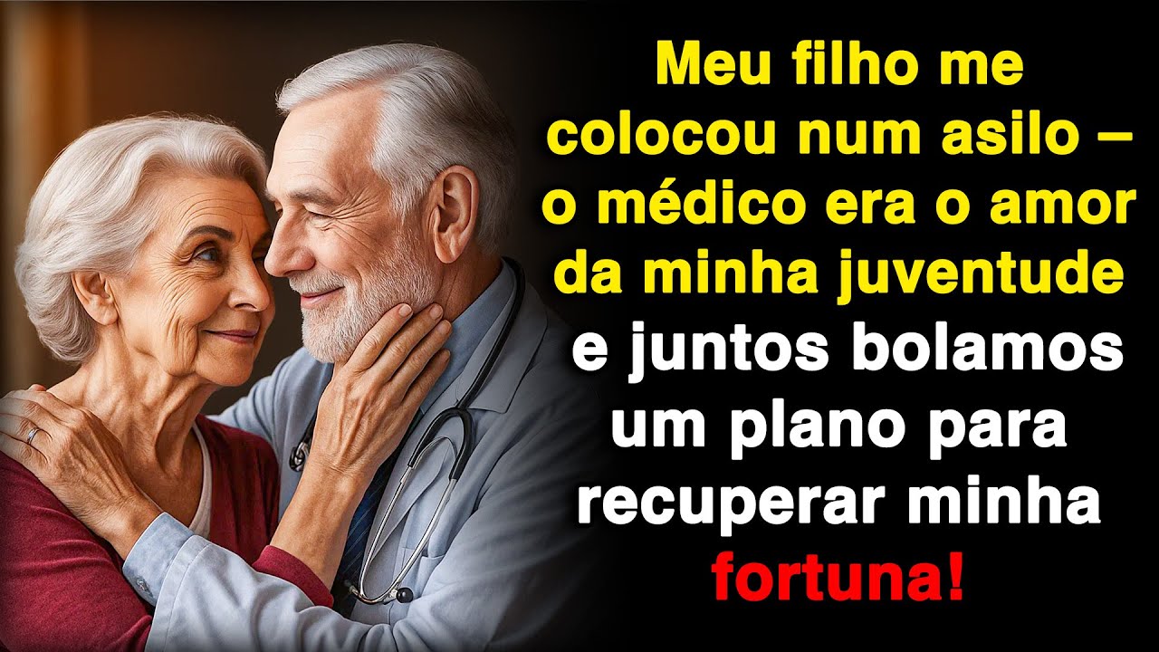 Meu filho me internou em um asilo – sem saber que o médico era meu grande amor!