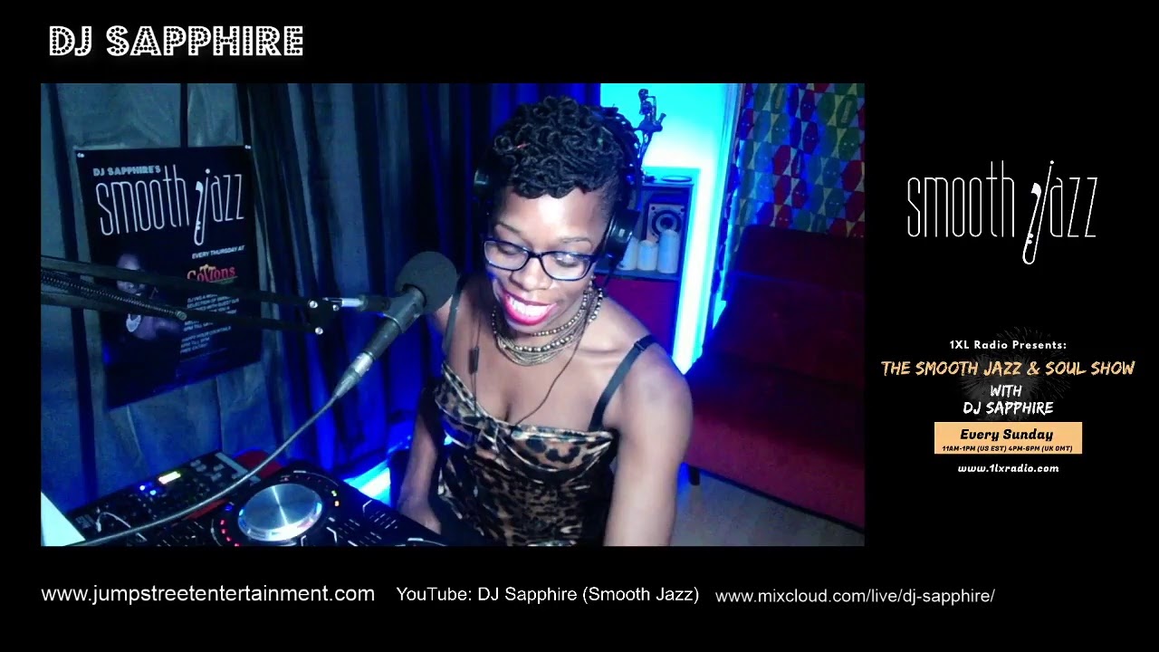 DJ Sapphire's Smooth Jazz and Soul Show YouTube