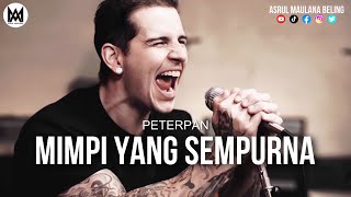 M. Shadows - Mimpi Yang Sempurna [NOAH / Peterpan]