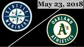 Seattle Mariners vs Oakland Athletics Highlights || May 23, 2018