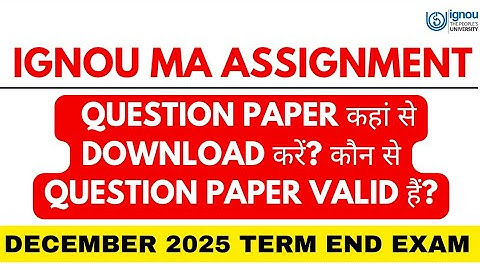 IGNOU MA Assignment Question Paper Kaise Download Kare_IGNOU MA Assignment Submission Last Date 2025