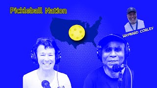 Pickleball Nation's interview with the great Hayward Corley.