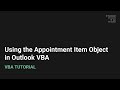 Using the Appointment Item Object in Outlook VBA