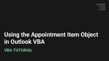 Using the Appointment Item Object in Outlook VBA