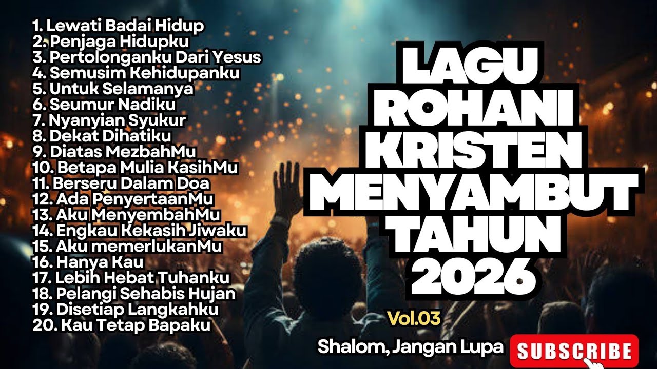 LAGU ROHANI KRISTEN MENYAMBUT TAHUN 2026 - TOP 20 LAGU ROHANI TERBAIK ...