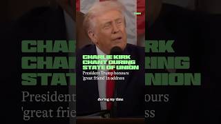 Chants broke out for Charlie Kirk at Trump's State of the Union address.