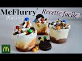 McFLURRY MAISON FACILE & RAPIDE sans sorbetière + recette sauce caramel et chocolat