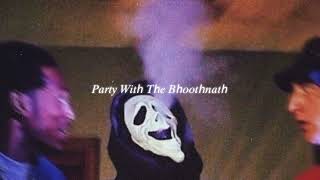 party with the bhoothnath (slowed + reverb)