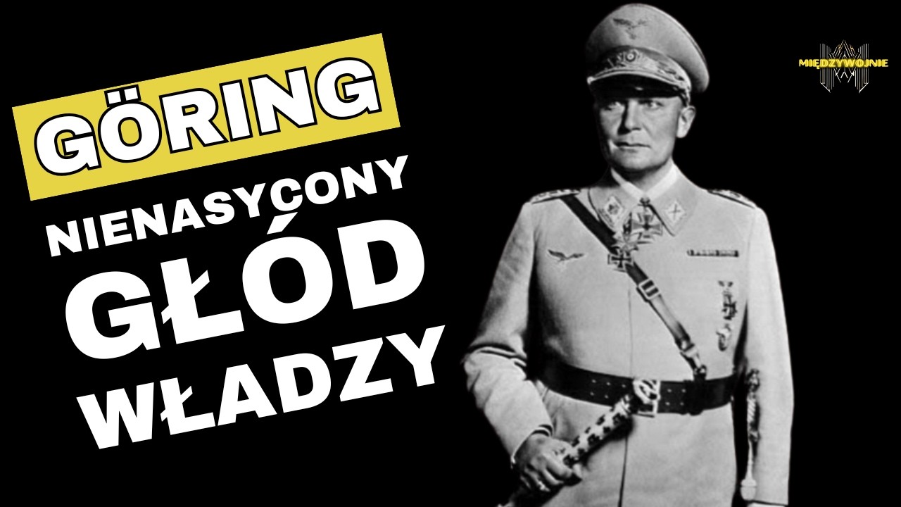 Od luksusu do ludobójstwa. Jak Hermann Göring został drugim po Hitlerze?  Nienasycony głód władzy