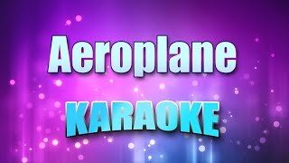 Video thumbnail of "Red Hot Chili Peppers - Aeroplane (Karaoke & Lyrics)"