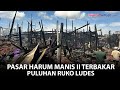 Kebakaran di Pasar Harum Manis II Banjarmasin, Hanguskan Puluhan Toko 