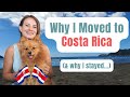 Why i moved to costa rica  why i stayed