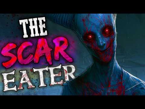 The Scar Eater