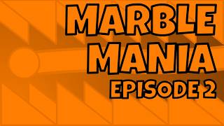 Marble Mania Episode 2