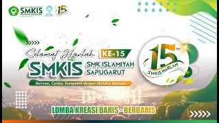 Lomba Kreasi Baris - Berbaris SMK ISLAMIYAH SAPUGARUT