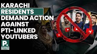 Karachi Residents Demand Action Against Pti-Linked Youtubers Pakistan Connect