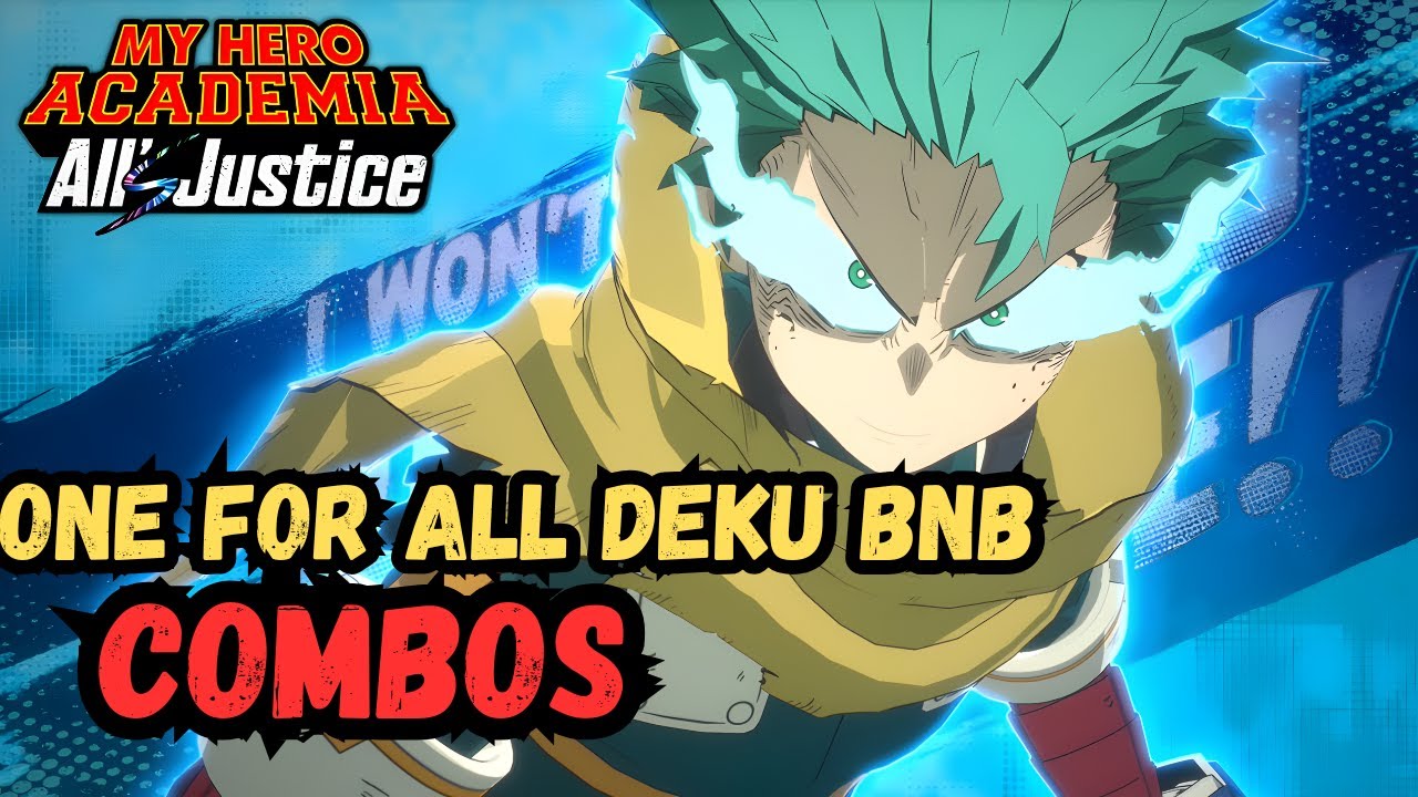 One For All Deku Izuku Midoriya  BNB Combos MHA Alls Justice