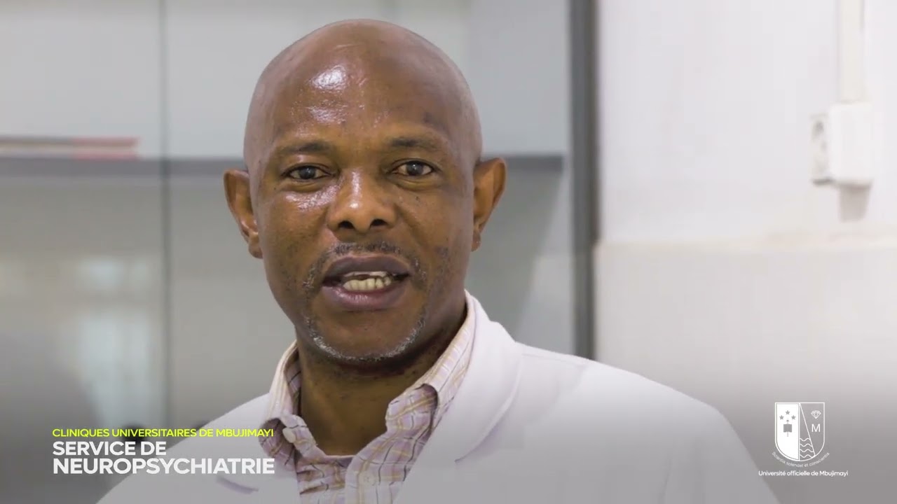 DÉCOUVREZ LE SERVICE DE NEUROPSYCHIATRIE DES CLINIQUES UNIVERSITAIRES DE MBUJIMAYI AVEC DR GILBERT K