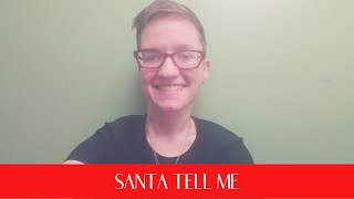 Santa Tell Me - Ariana Grande (cover)