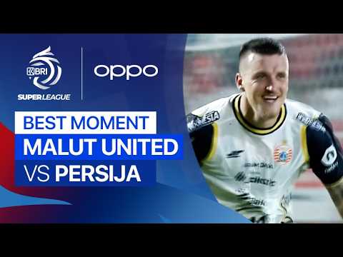 cepatoto x amo188 - Best Moment Malut United FC vs PERSIJA | BRI Super League 2025/26