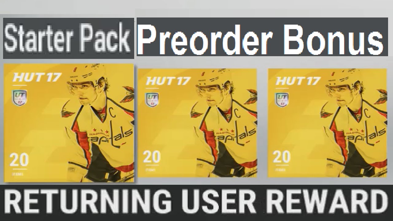 NHL 17 HUT Returning User Bonus + Preorder Packs + Starter Pack = Day 1 Lineup
