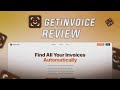 Never Lose an Invoice Again | GetInvoice Review for Gmail &amp; Web Portals