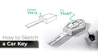 Product Design Sketching Inspiration | How to Sketch a Car Key in Perspective