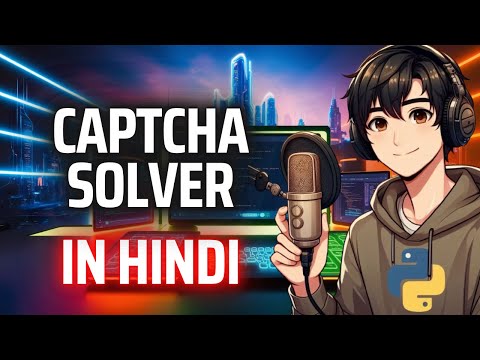 Build a CAPTCHA Solver in Python with Tesseract in Hindi || Python Project - 14