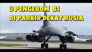 Download Lagu PERINGATAN KERAS 3 PENGEBOM B1 AMERIKA PARKIR KE BERANDA RUSIA MP3 Download Lagu PERINGATAN KERAS 3 PENGEBOM B1 AMERIKA PARKIR KE BERANDA RUSIA MP3