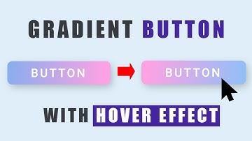 Applying Gradient to the Button with hover effects using HTML and CSS