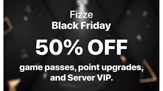 Fizze Xmas Update Black Friday Update
