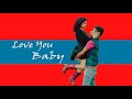 love you baby  music video