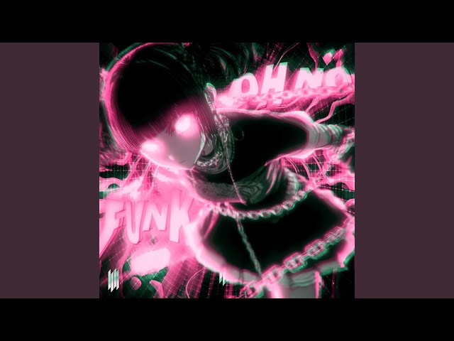 OH NO FUNK (SUPER SLOWED)