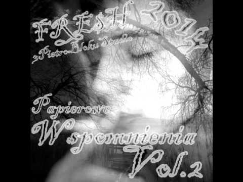 9. Fre$h-"Cos o kobietach"[PAPIEROWE WSPOMNIENIA VOL.2]