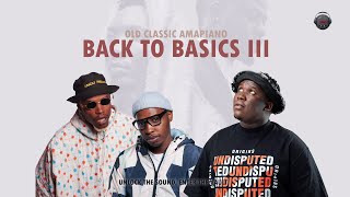 Amapiano Hits | Back to Basics | Timeless | - (Busta 929, Goya Menor & Nektunez , Afriikan Papi )