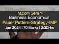 Business Economics | Paper Pattern-Strategy-IMP | M.com Sem 1 | Jan 2024