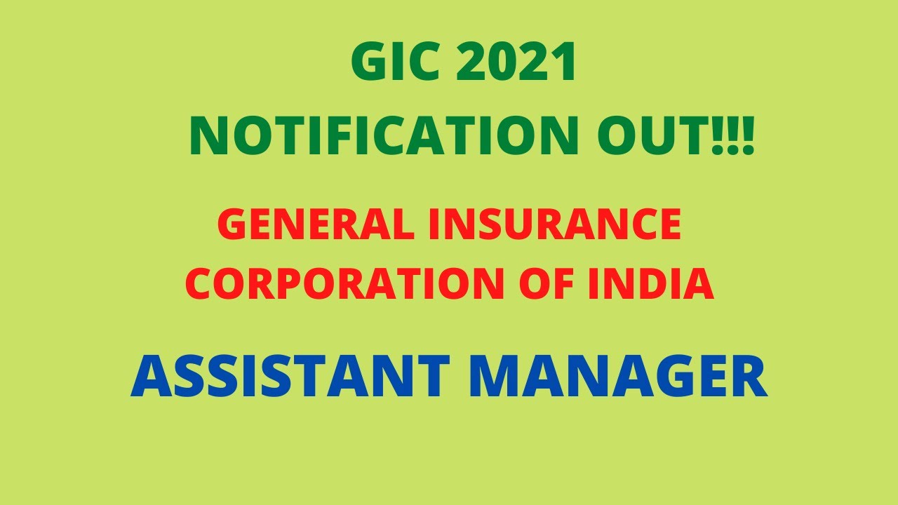 GIC 2021 NOTIFICATION OUT!!!!  Assistant manager post
