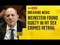 Harvey Weinstein Convicted Again in Major Sexual Crime Retrial 🎬