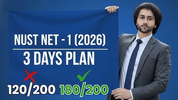 NUST NET 1 Last 3 Days Study Plan I NUST NET Last Days Plan I How to Prepare NUST NET 1 I NUST Test