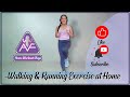 1 hour walking and running exercise at home  indoor exercise during community quarantines